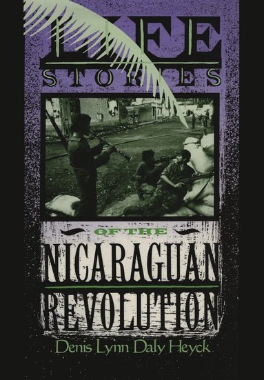 bokomslag Life Stories of the Nicaraguan Revolution