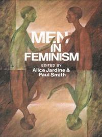 Alice Jardine, Paul Smith - Men in Feminism, Häftad