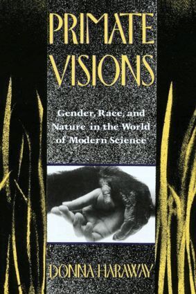 Donna J. Haraway - Primate Visions, Häftad