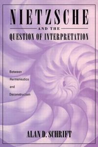 bokomslag Nietzsche and the Question of Interpretation