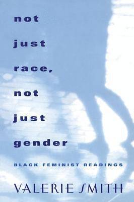 Not Just Race, Not Just Gender 1