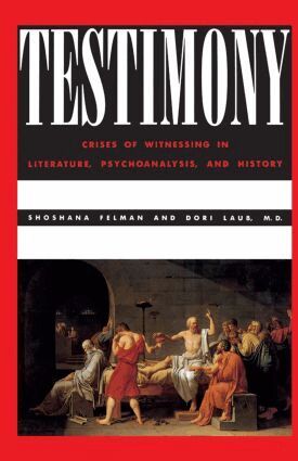 Shoshana Felman, Dori Laub - Testimony, Häftad