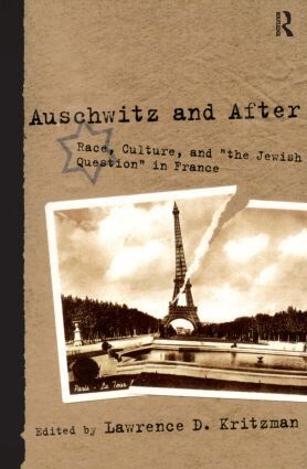 Lawrence D. Kritzman - Auschwitz and After, Häftad