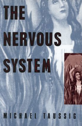 Michael Taussig - Nervous System, Häftad