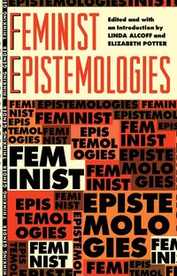 bokomslag Feminist Epistemologies