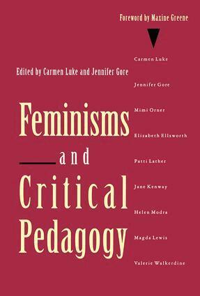 Carmen Luke, Jennifer Gore - Feminisms and Critical Pedagogy, Häftad