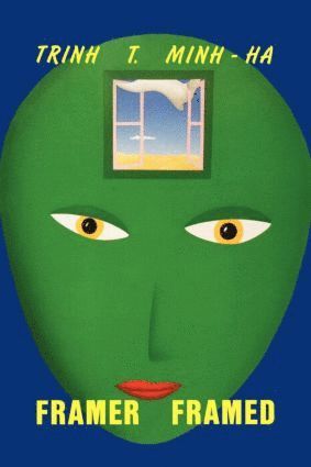 Trinh T. Minh-ha, Trinh T. Minh-Ha - Framer Framed, Häftad