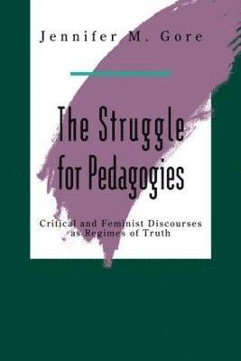 Jennifer Gore - Struggle For Pedagogies, Häftad