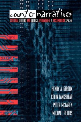 Henry A. Giroux, Colin Lankshear, Peter McLaren, Michael Peters - Counternarratives, Häftad