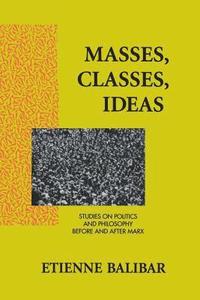 bokomslag Masses, Classes, Ideas