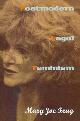 Postmodern Legal Feminism 1