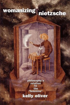 Kelly Oliver - Womanizing Nietzsche, Häftad