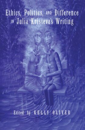Kelly Oliver - Ethics, Politics, and Difference in Julia Kristeva's Writing, Häftad