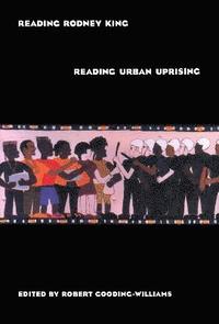 bokomslag Reading Rodney King/Reading Urban Uprising