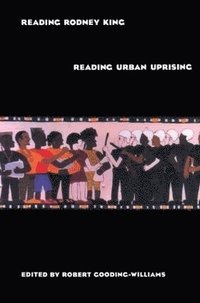 bokomslag Reading Rodney King/Reading Urban Uprising