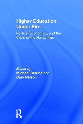 Michael Berube, Cary Nelson - Higher Education Under Fire, Inbunden