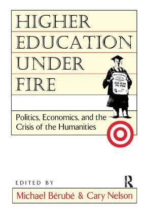 Michael Berube, Cary Nelson - Higher Education Under Fire, Häftad