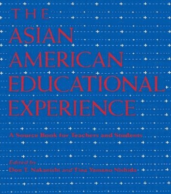 The Asian American Educational Experience 1