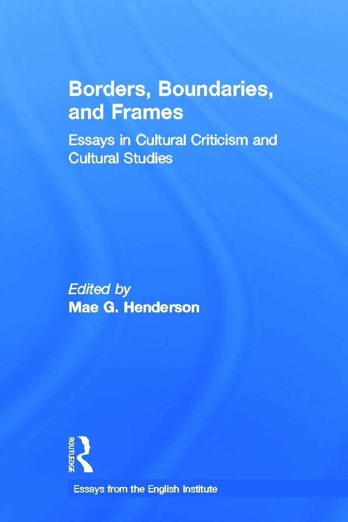 Mae Henderson - Borders, Boundaries, and Frames, Inbunden