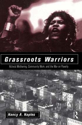 Nancy A. Naples - Grassroots Warriors, Häftad