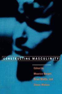 bokomslag Constructing Masculinity