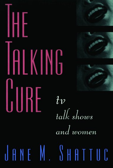 Jane M. Shattuc - Talking Cure, Häftad