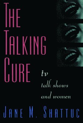 Jane M. Shattuc - Talking Cure, Häftad