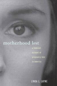 bokomslag Motherhood Lost