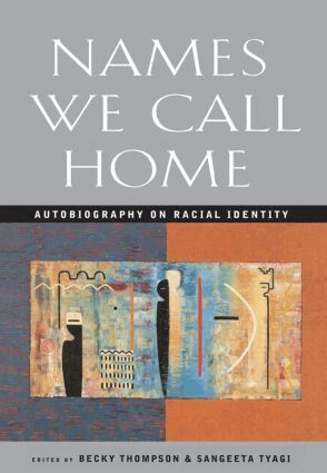 Becky Thompson, Sangeeta Tyagi - Names We Call Home, Häftad