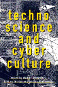 bokomslag Technoscience and Cyberculture
