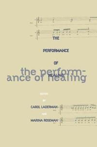 Performance of Healing, The 1