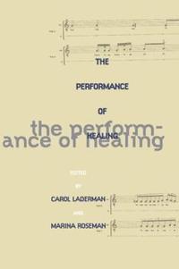 bokomslag The Performance of Healing