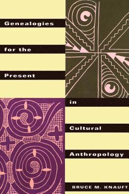 bokomslag Genealogies for the Present in Cultural Anthropology