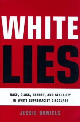 Jessie Daniels - White Lies, Häftad