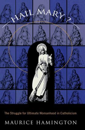 Maurice Hamington - Hail Mary?, Häftad