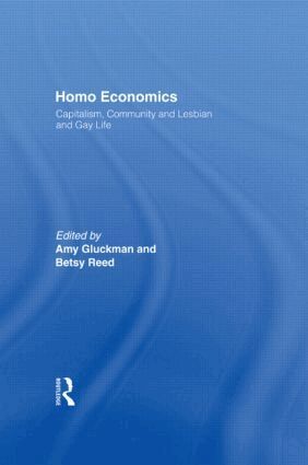 Amy Gluckman, Betsy Reed - Homo Economics, Inbunden
