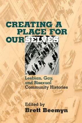 Brett Beemyn - Creating a Place For Ourselves, Häftad