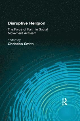 Christian Smith - Disruptive Religion, Häftad