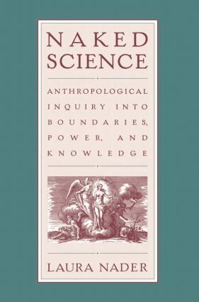 Laura Nader - Naked Science, Häftad