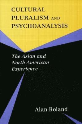 Cultural Pluralism and Psychoanalysis 1