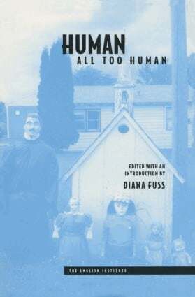 Diana Fuss - Human, All Too Human, Häftad