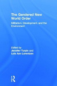 bokomslag The Gendered New World Order