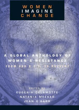 Eugenia DeLamotte C, Natania Meeker, Jean F. O'Barr - Women Imagine Change, Inbunden