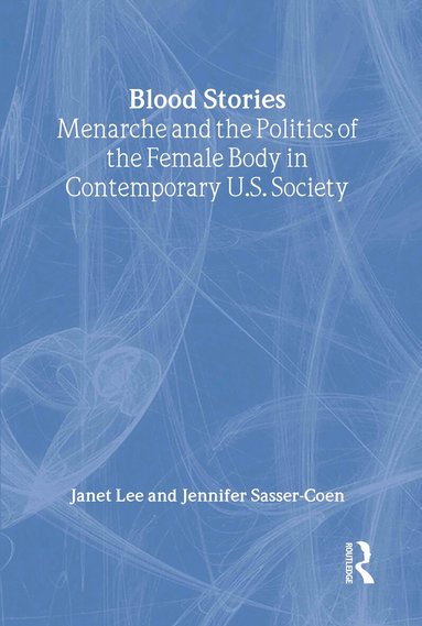 Janet Lee, Jennifer Sasser-Coen - Blood Stories, Inbunden