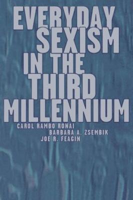 Everyday Sexism in the Third Millennium 1
