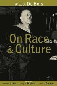 bokomslag W.E.B. Du Bois on Race and Culture