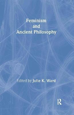 bokomslag Feminism and Ancient Philosophy
