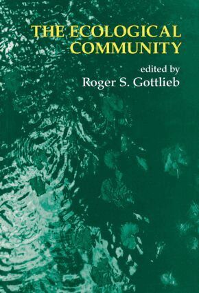 Roger S. Gottlieb - Ecological Community, Häftad