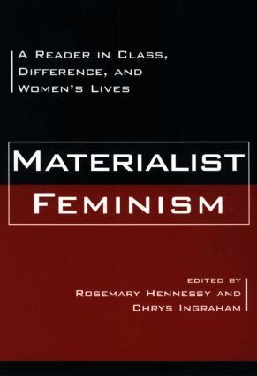 Rosemary Hennessy, Chrys Ingraham - Materialist Feminism, Häftad