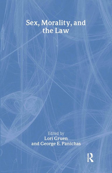 Lori Gruen, George Panichas - Sex, Morality, and the Law, Inbunden